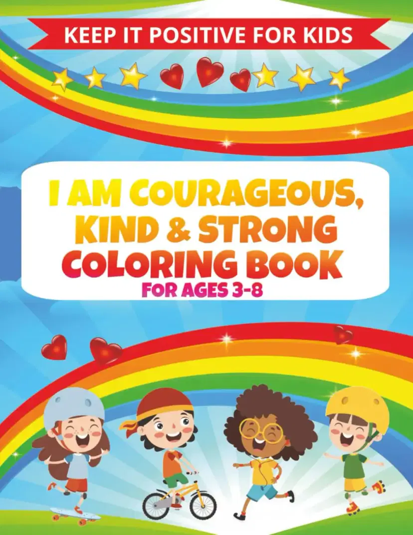 I Am Courageous, Kind & Strong Coloring Book