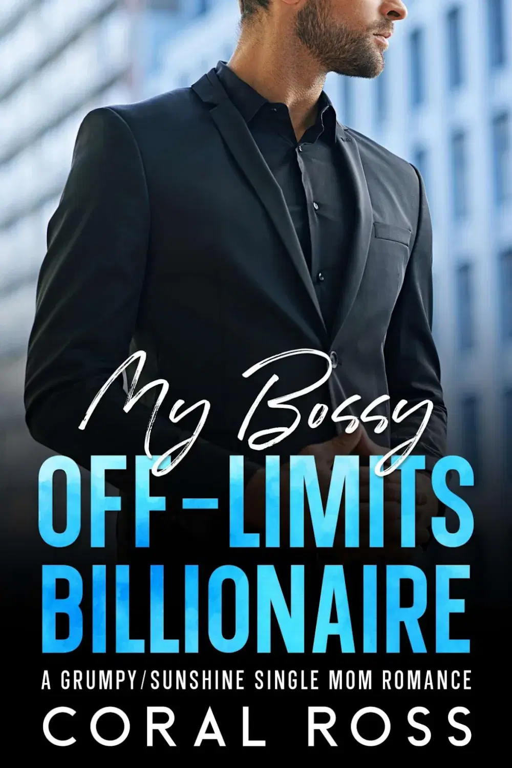 My Bossy Off-Limits Billionaire