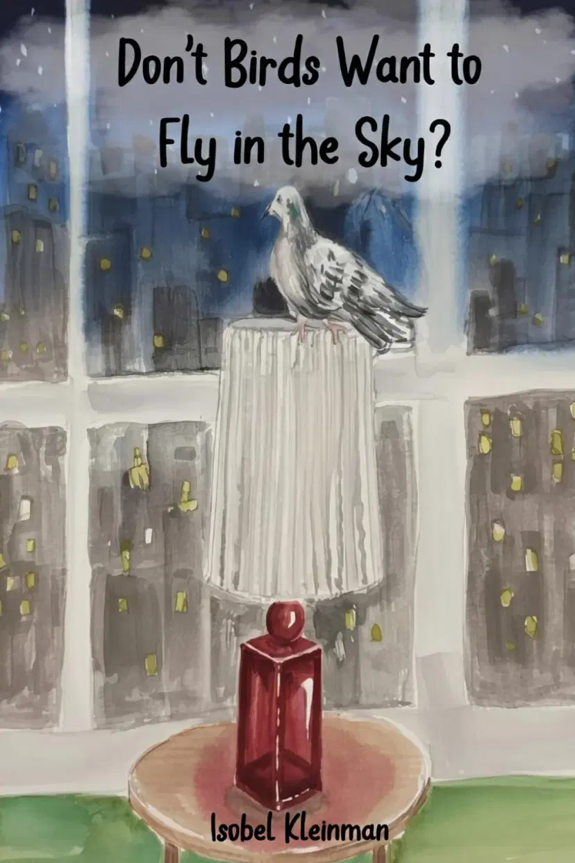 Don't Birds Want to Fly in the Sky