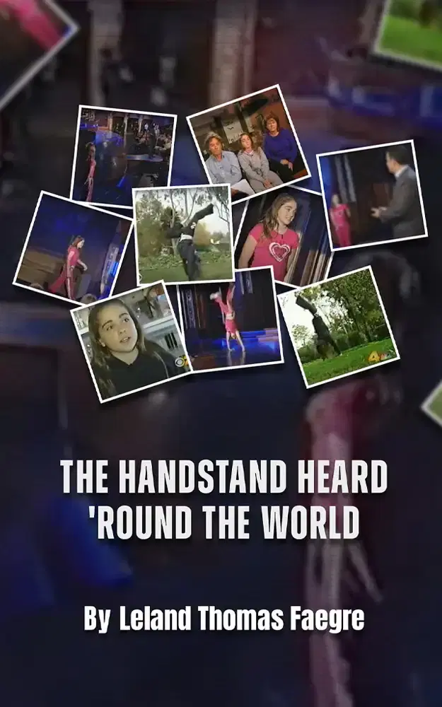 The Handstand Heard 'Round the World