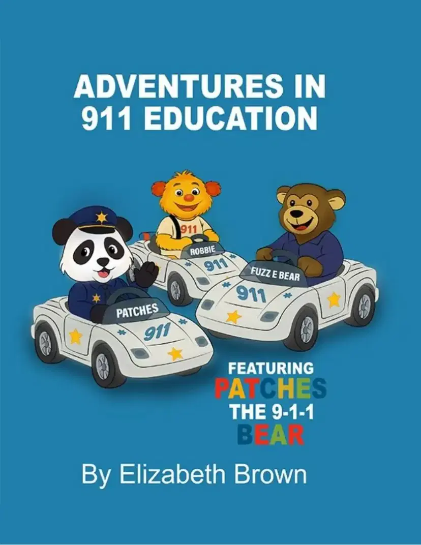 ADVENTURES IN 911 EDUCATION: Patches the 9-1-1 Bear